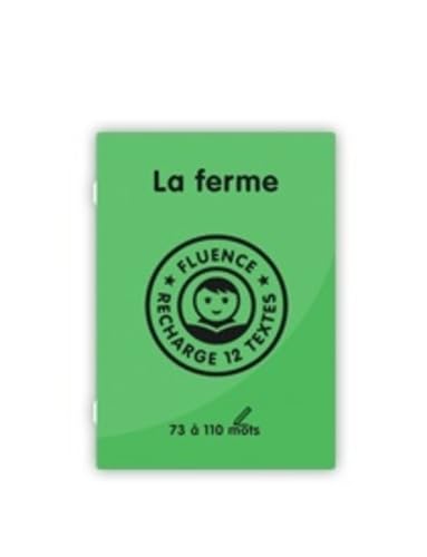 La ferme: Fluence, recharge 12 textes - 70 à 110 mots book