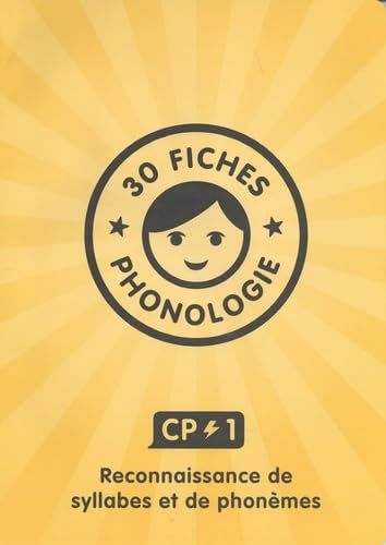 Fiches phonologie CP#1: 30 fiches pour s'exercer à reconnaître les syllabes et les phonèmes au CP book