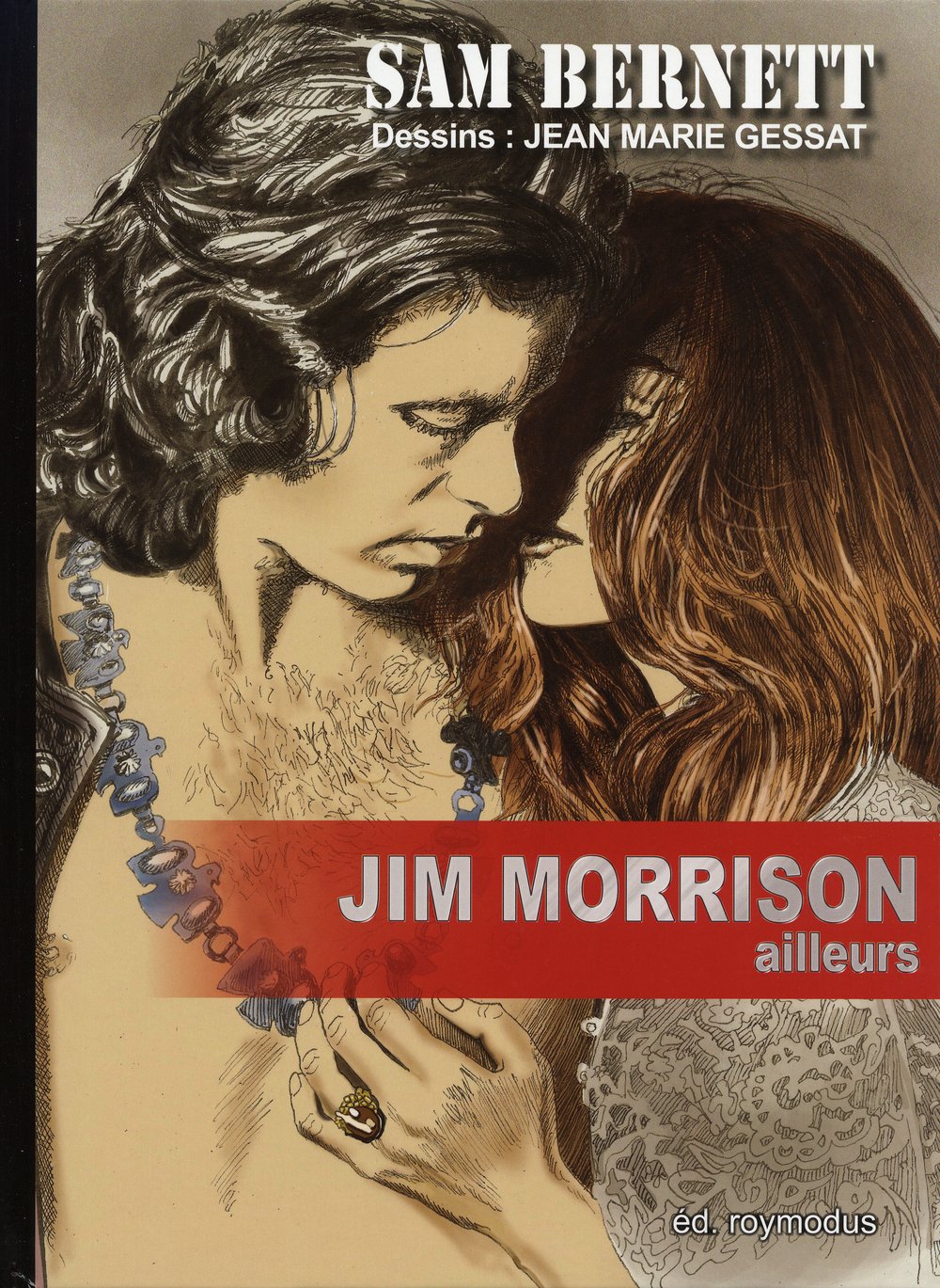 Jim Morrison, ailleurs...: Les confidences de Jim Morrison à Sam Bernett Manga