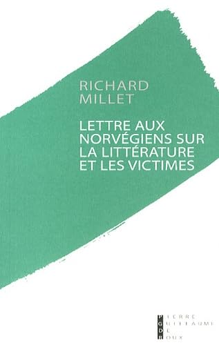 Lettre aux norvégiens sur la littérature et les victimes Essays & Short Stories
