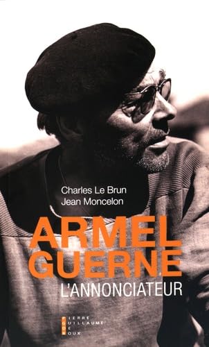 Armel Guerne, l'annonciateur Contemporary literature