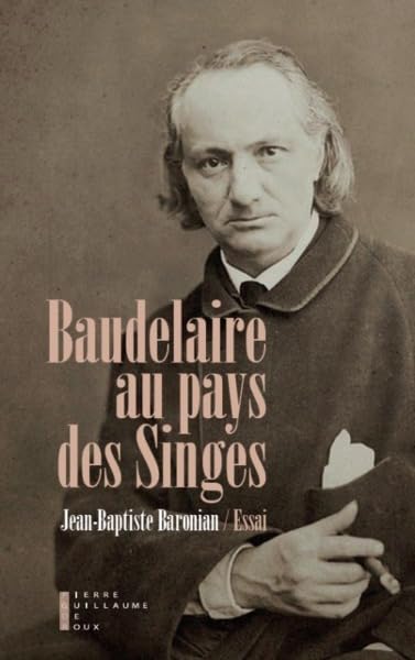 Baudelaire au pays des singes Contemporary literature