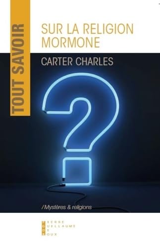 Tout savoir sur la religion mormone Contemporary literature