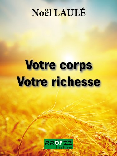 Votre corps, votre richesse Medicine