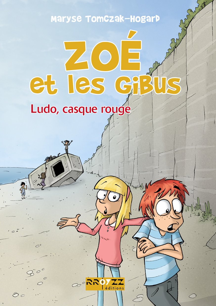 Zoé et les Gibus - T2 - Ludo, casque rouge book