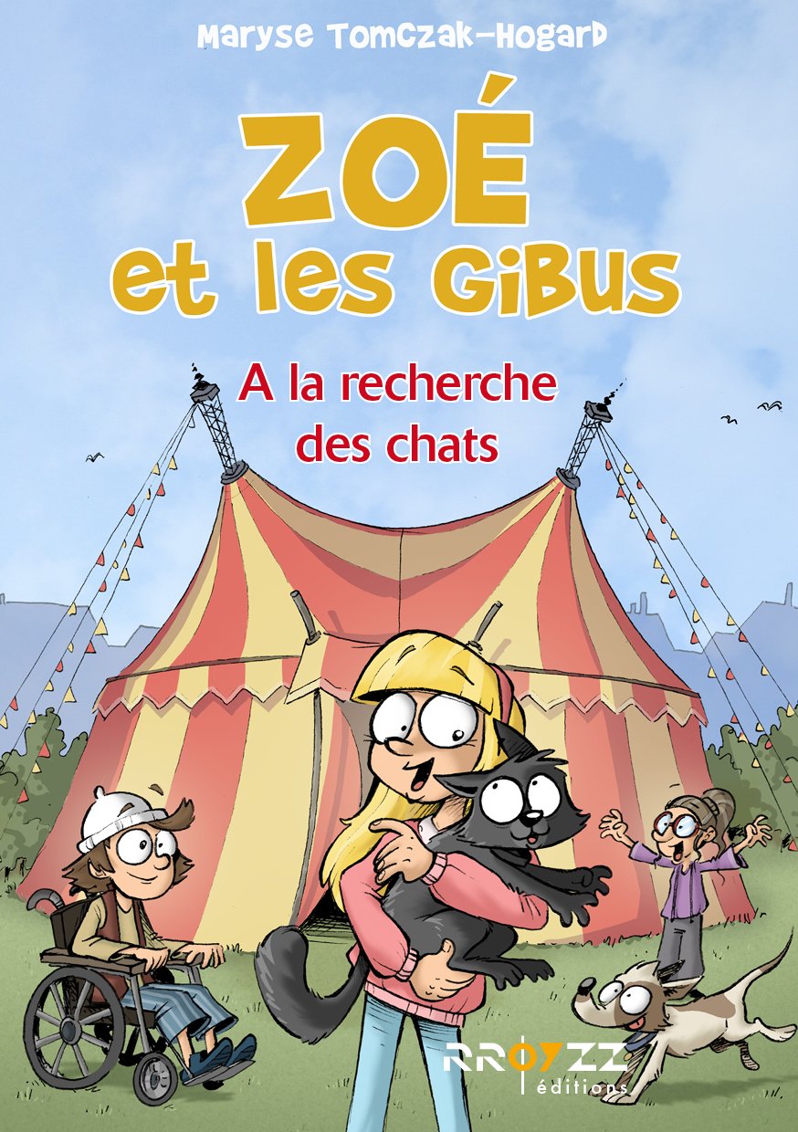Zoé et les Gibus - T3 - A la recherche des chats Novels & Short Stories