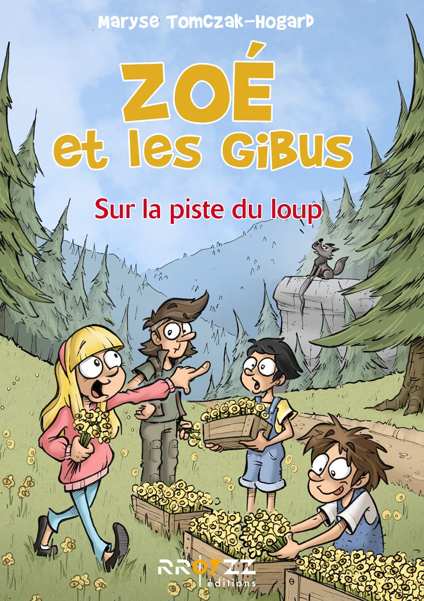 Zoé et les Gibus - T4 - Sur la piste du loup book