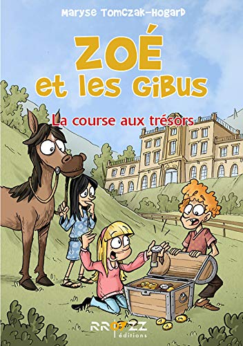 Zoé et les Gibus - T5 - La course aux trésors Novels & Short Stories