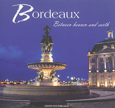 Product Image: Bordeaux : between heaven and earth