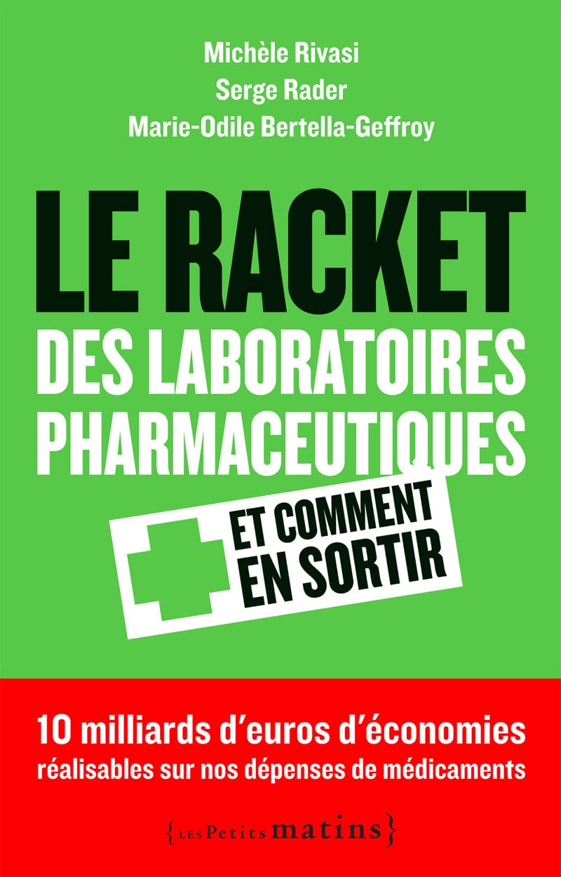 Le Racket des laboratoires pharmaceutiques et comment en sortir: Et comment s'en sortir Medicine