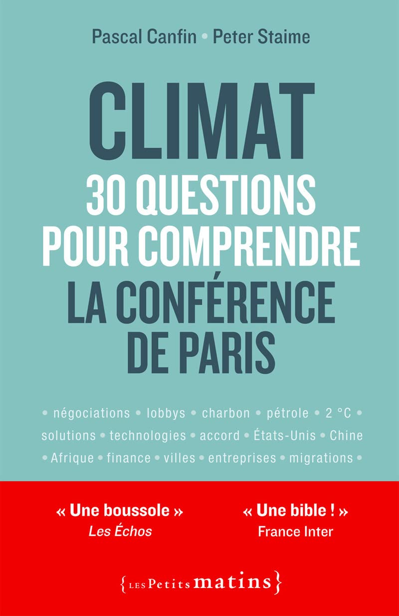 Climat : 30 questions pour comprendre la conférence de Paris (NE) Essays & Short Stories