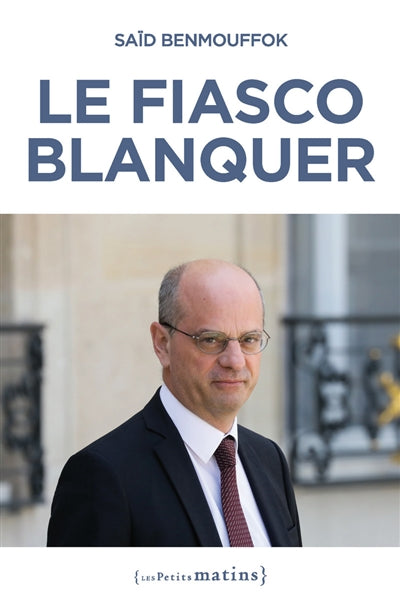 Product Image: Le fiasco Blanquer