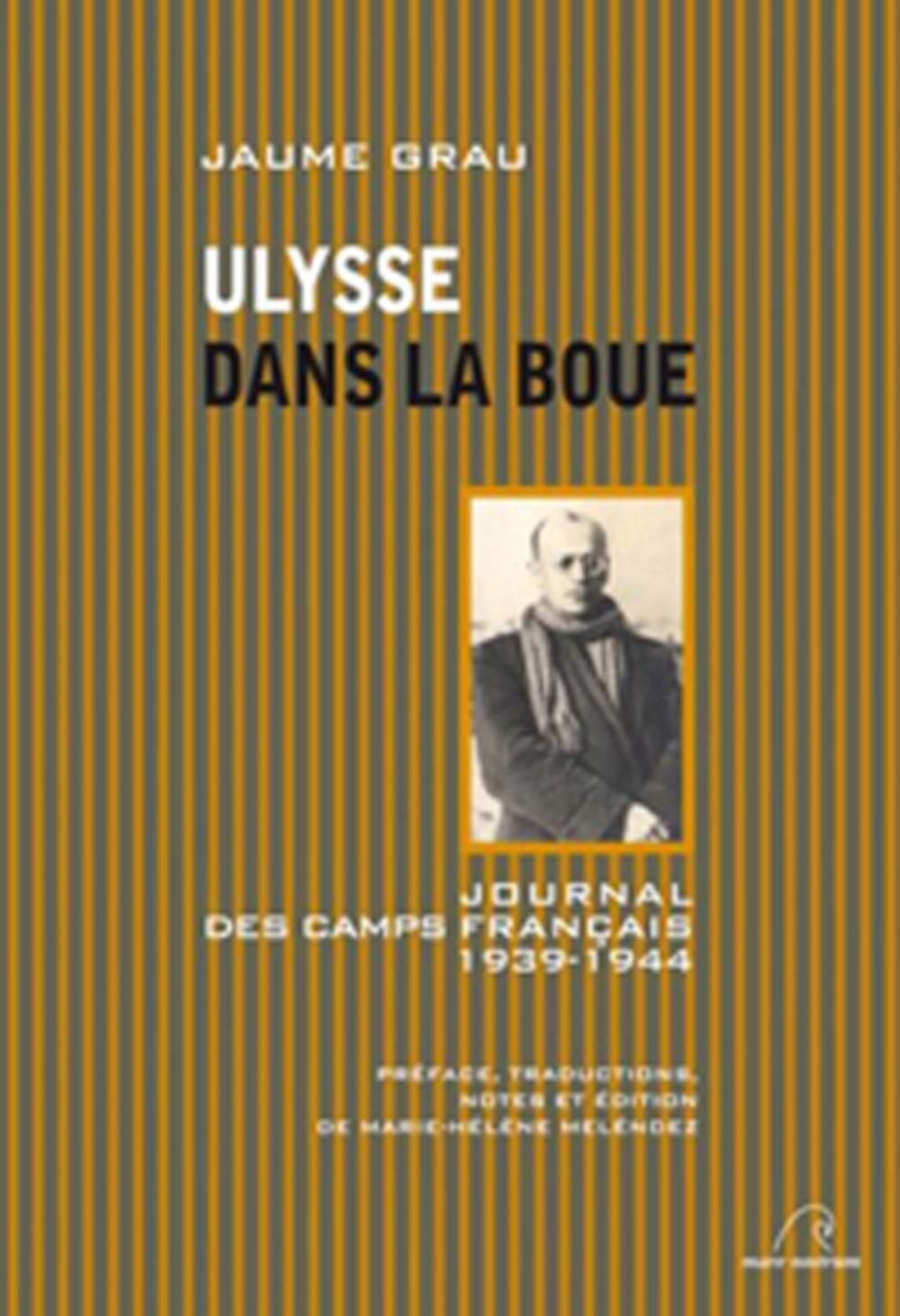 Ulysse Dans la Boue-Journal des Camps Français 1939-1944 Books