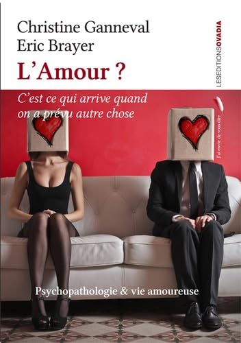 L'Amour ? C'est ce qui arrive quand on a prévu autre chose book