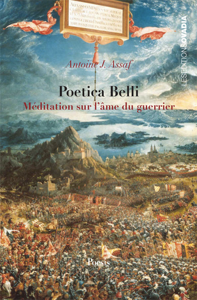 Poetica belli, méditations sur l'âme du guerrier book