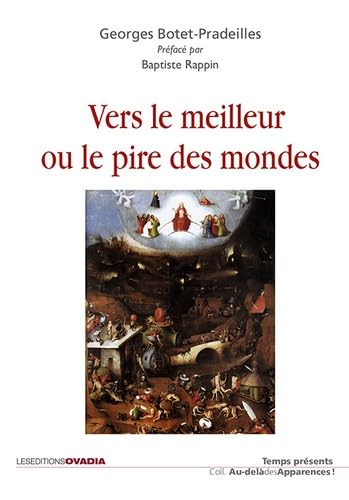 Vers le meilleur ou le pire des mondes book