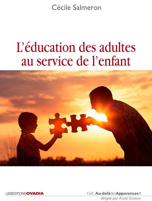L'éducation des adultes au service de l'enfant Books
