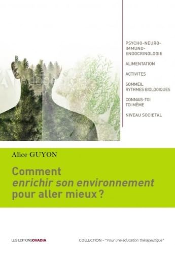 Comment enrichir son environnement pour aller mieux ? book
