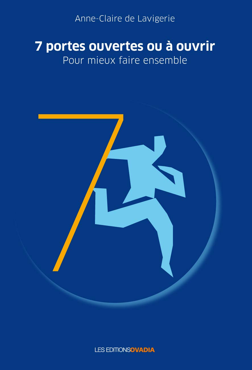 7 portes ouvertes ou à ouvrir : Pour mieux faire ensemble book