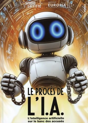 Le procès de l'IA: L'intelligence artificielle sur le banc des accusés book