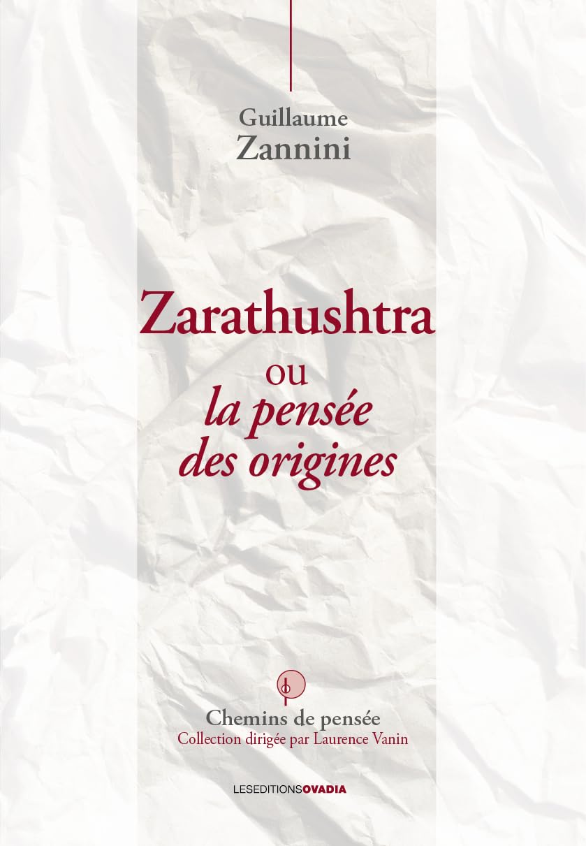 Zarathushtra ou la pensée des origines book