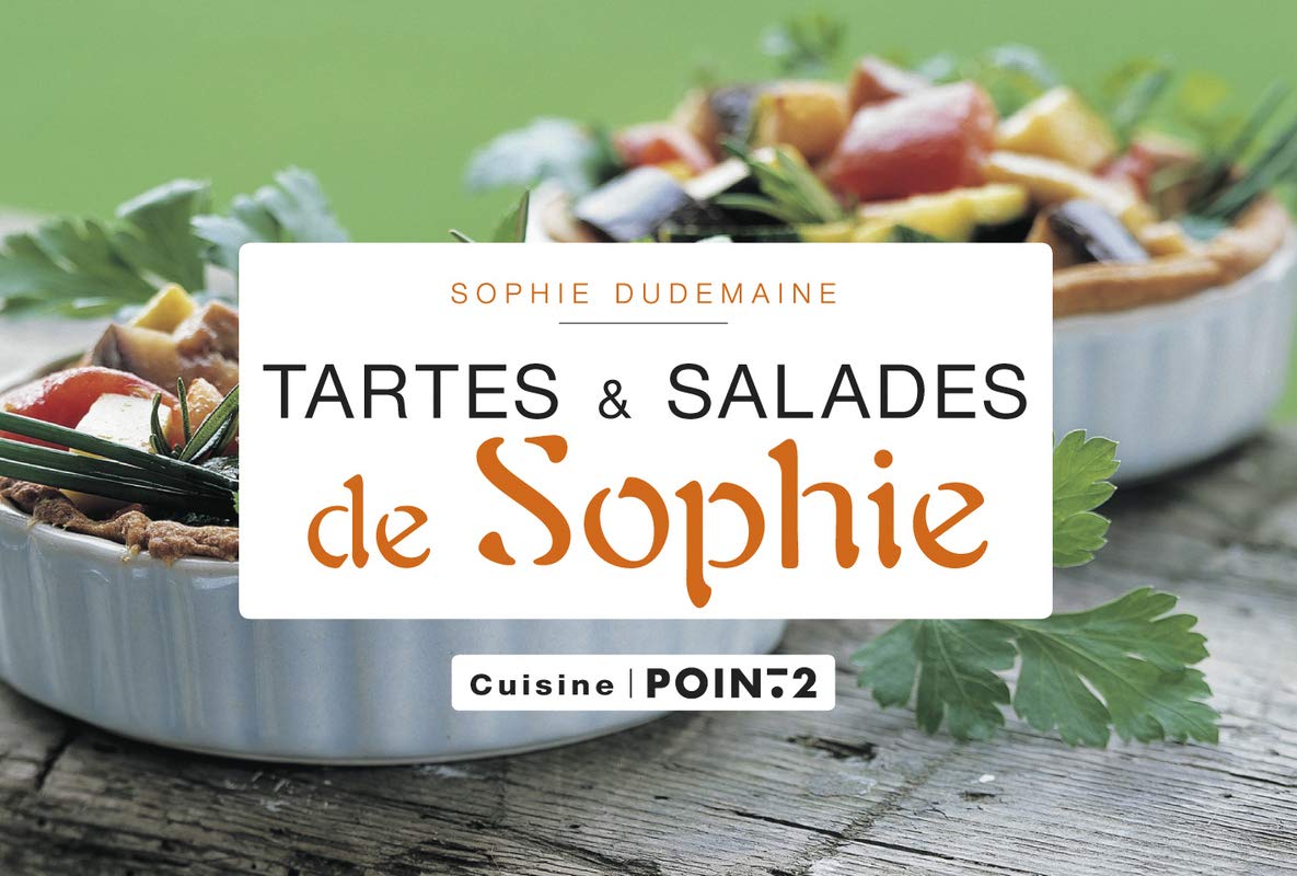 Les Tartes et Salades de Sophie book