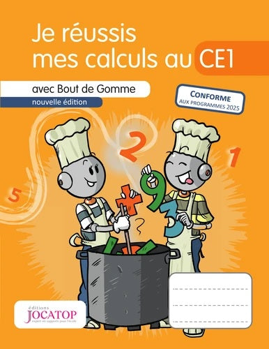 Je réussis mes calculs au CE1 : avec Bout de Gomme Books