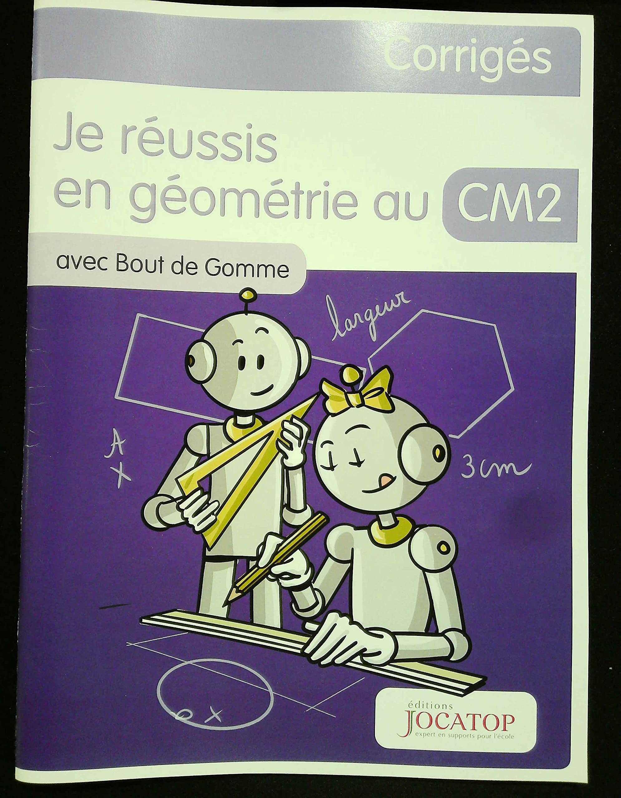 Je réussis en géométrie au CM2 avec Bout de Gomme: Corrigés book