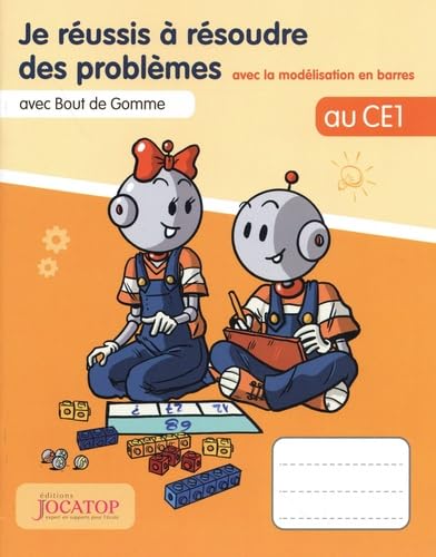 Je réussis à résoudre des problèmes au CE1 avec Bout de Gomme: Avec la modélisation en barres Books