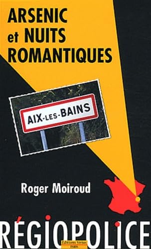 Arsenic et nuits romantiques: Une enquête du commissaire Féra Books
