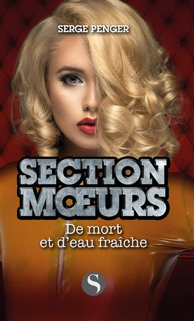 Product Image: Section moeurs. De mort et d'eau fraîche