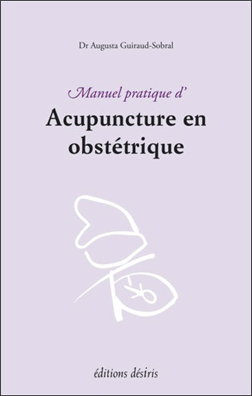 Manuel pratique d'acupuncture en obstétrique Health, Nutrition & Fitness