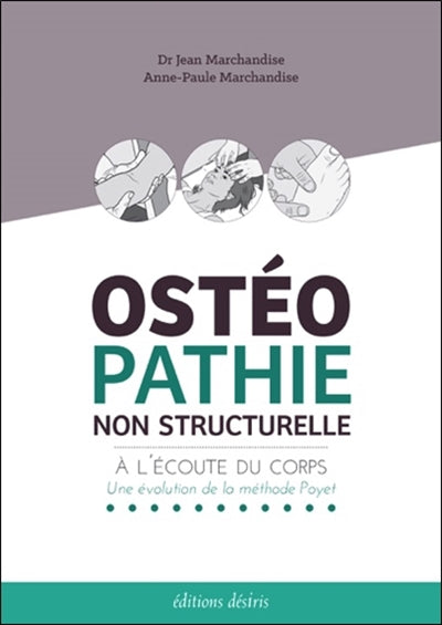 Product Image: Ostéopathie non structurelle : à l'écoute du corps : une évolution de la méthode Poyet
