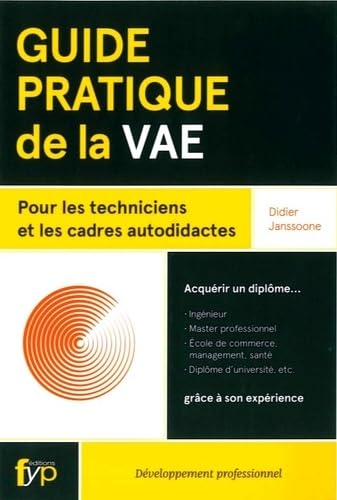 Guide pratique de la VAE: Pour les techniciens et les cadres autodidactes book