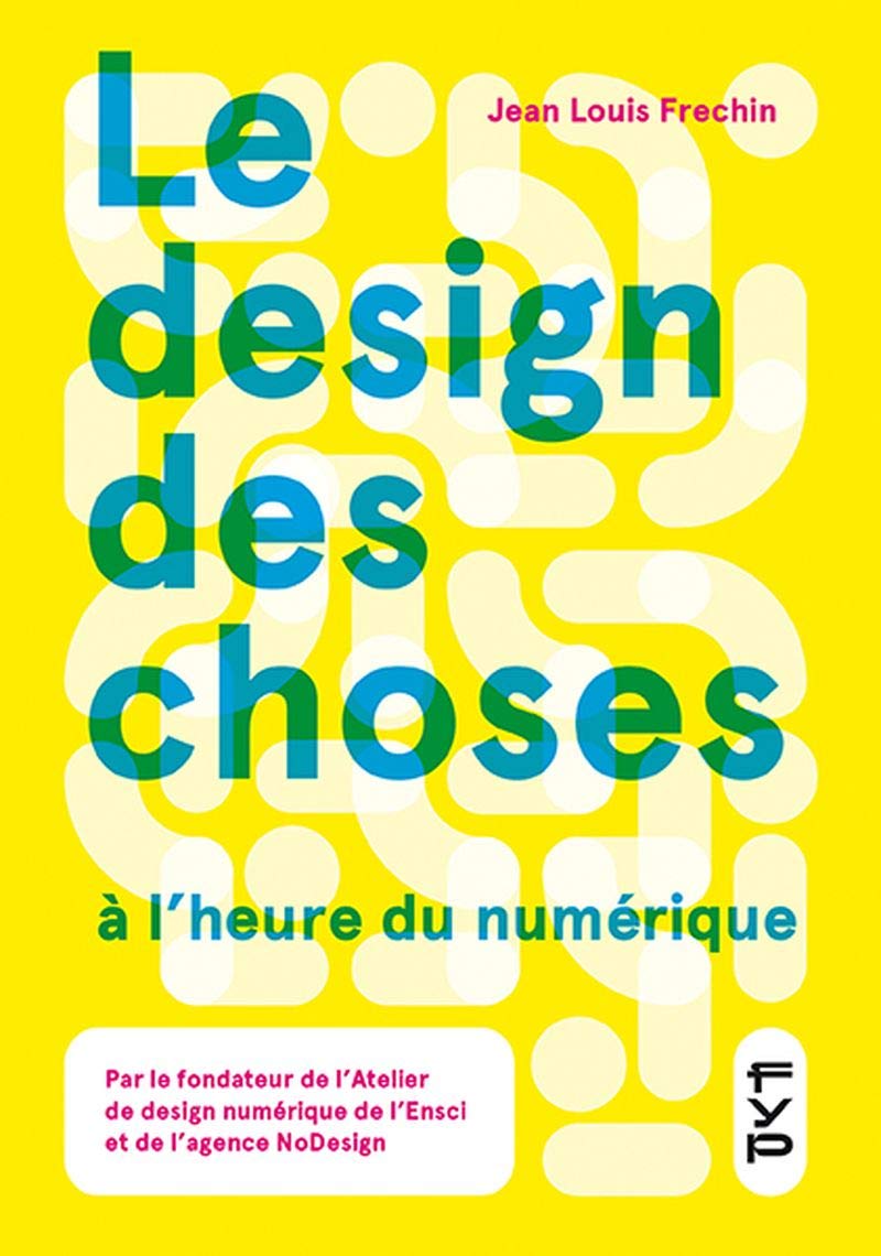 Le design des choses à l'heure du numérique Film, Art & Culture