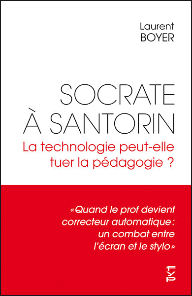 Socrate à Santorin : la technologie peut-elle tuer la pédagogie ? book