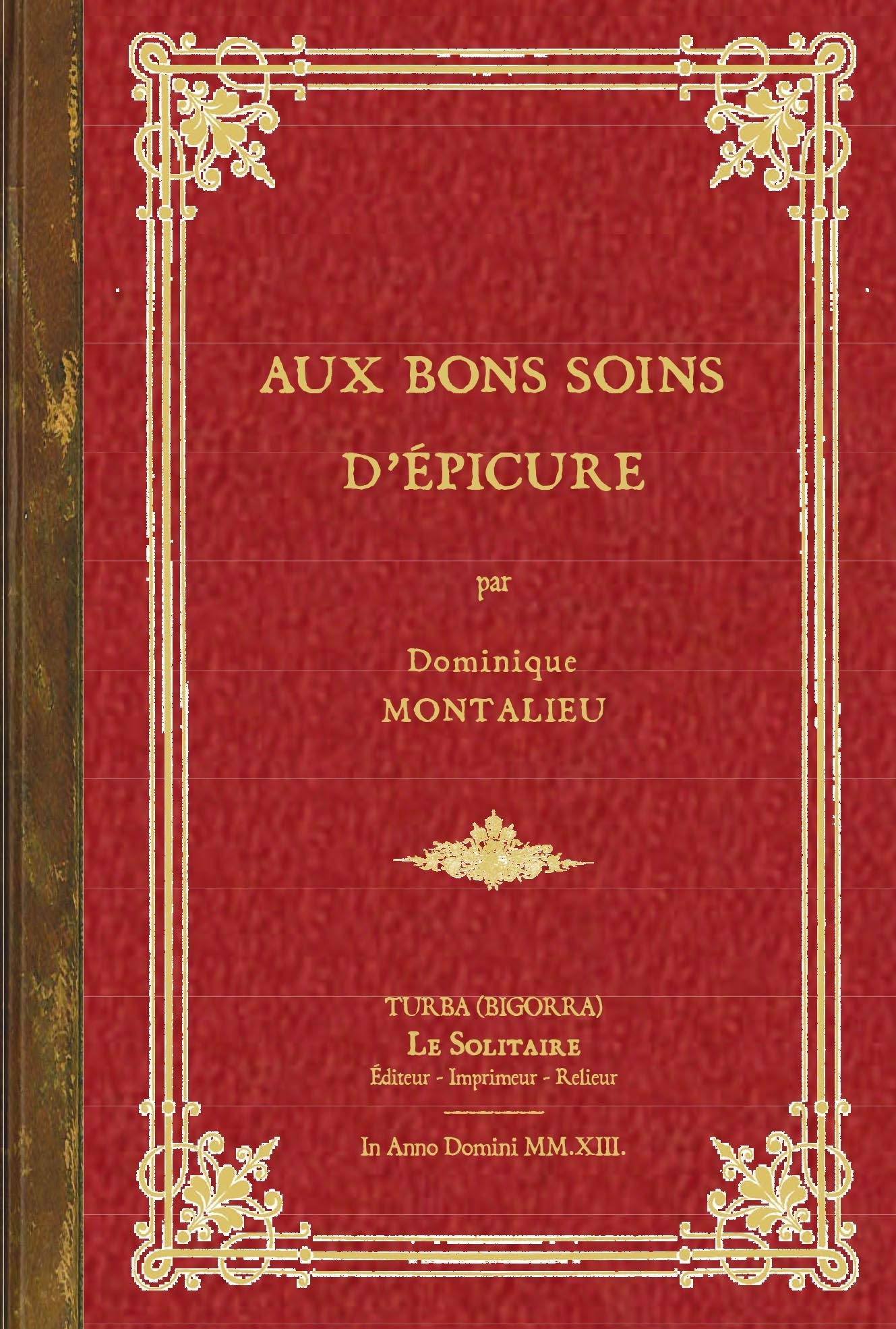 MONTALIEU Dominique / Aux bons soins d'Epicure book