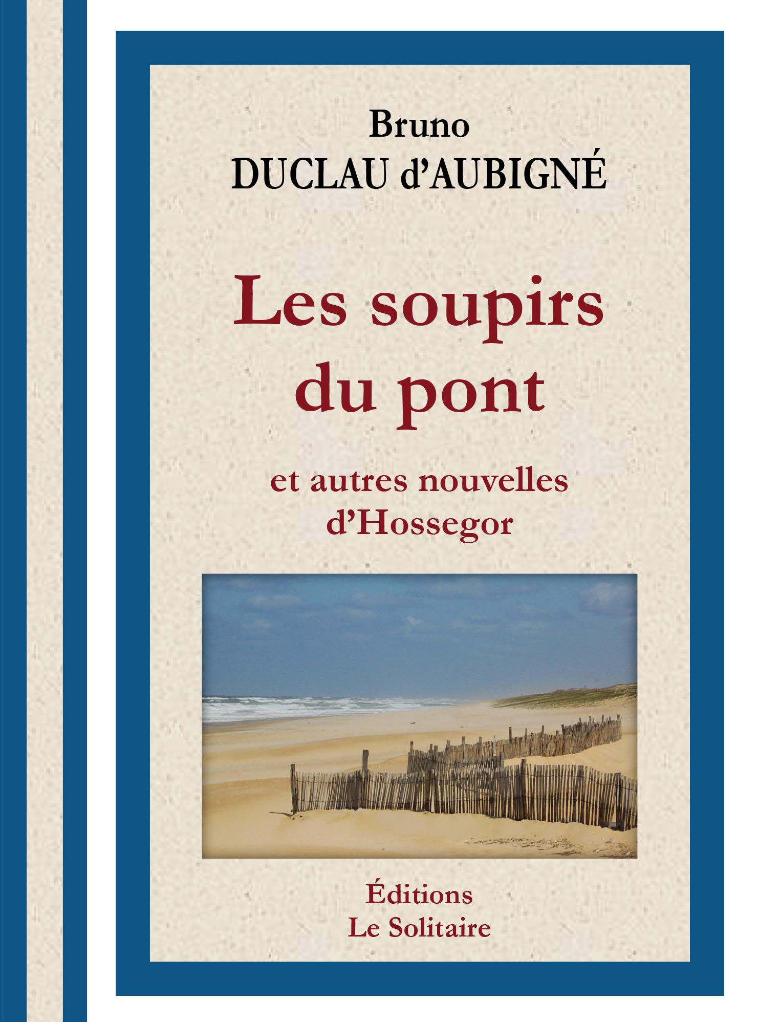 Les soupirs du pont et autres nouvelles d'Hossegor book