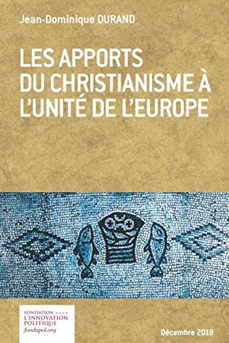 Les apports du christianisme à l'unité de l'Europe Reference Books
