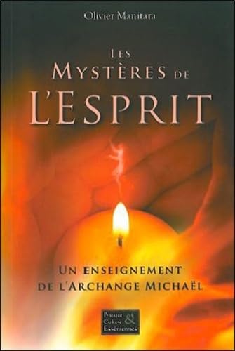 Les mystères de l'esprit: Un enseignement de l'Archange Books