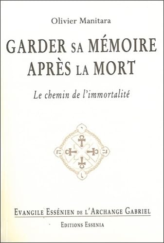 Evangile Essénien - T22 - Garder sa mémoire après la mort book