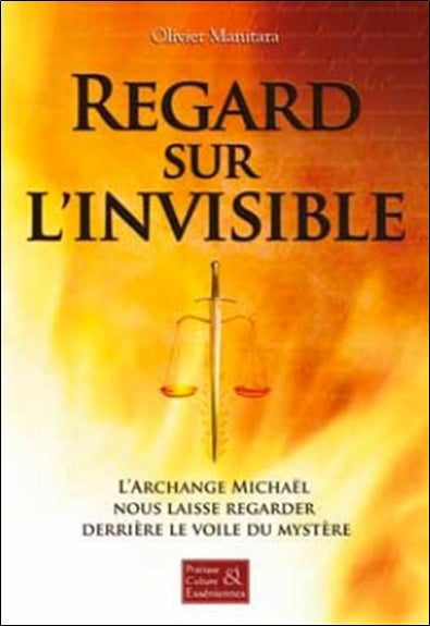 Regards sur l'invisible : l'archange Michaël nous laisse regarder derrière le voile du mystère Religion & Esotericism