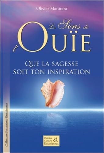 Le sens de l'ouïe - Que la sagesse soit ton inspiration book