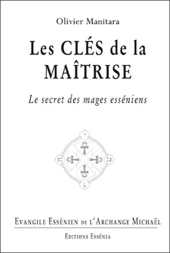 Evangile essénien - Tome 25 - Les clés de la maîtrise book