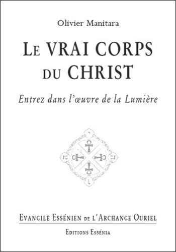 Evangile Essénien - T28 - Le vrai corps du Christ book