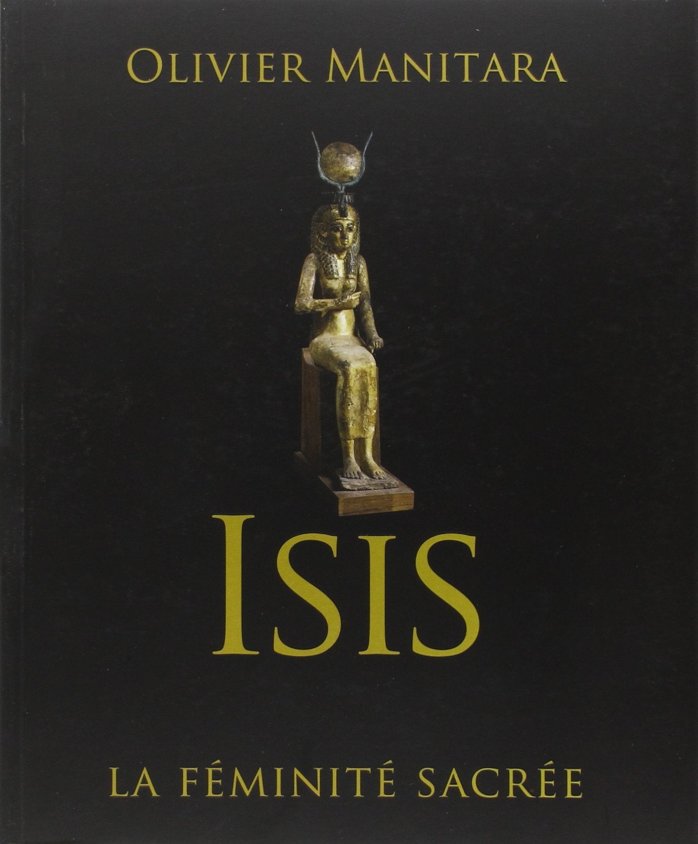 Isis - La féminité sacrée book