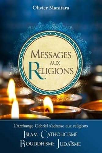 Messages aux religions: L'archange Gabriel s'adresse aux religions Books