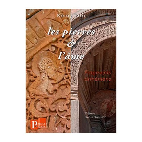 Les Pierres et l'âme: Fragments arméniens Books