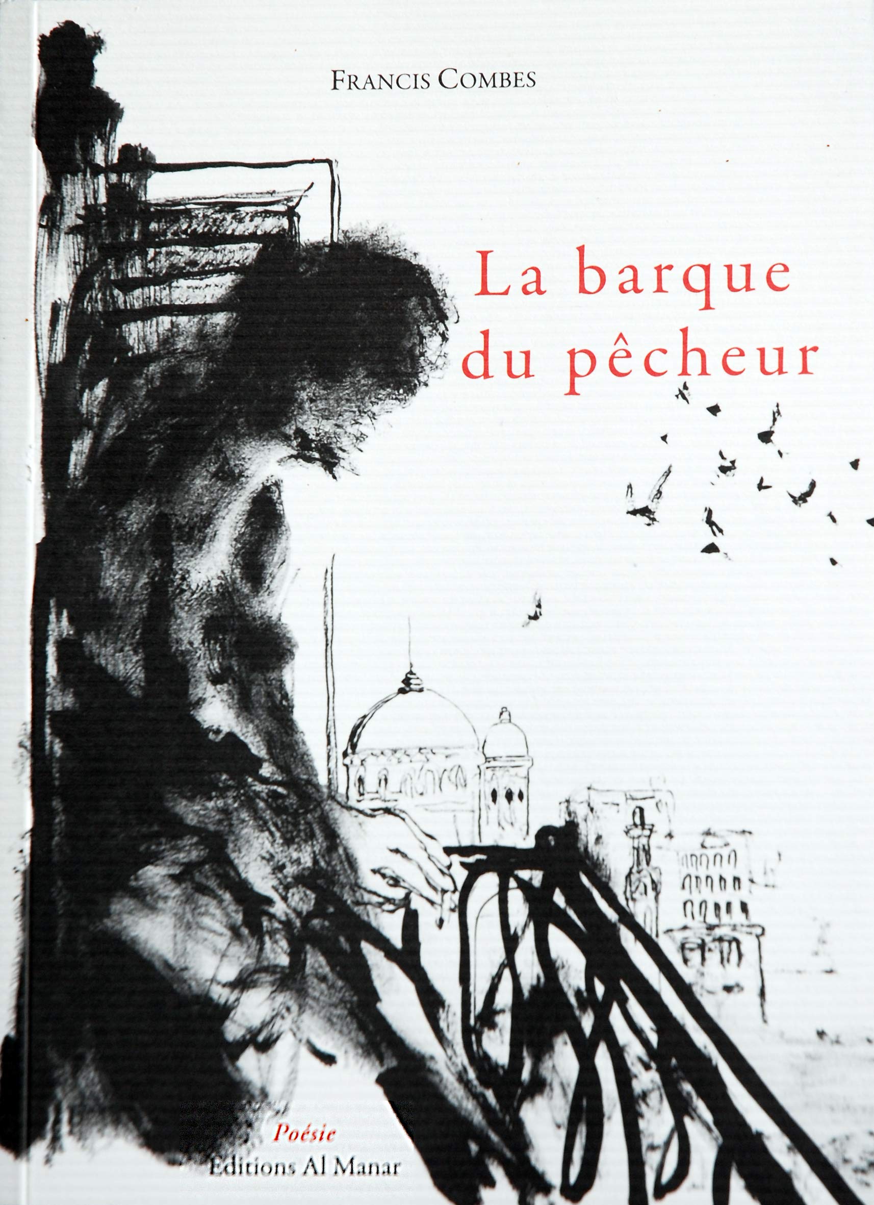 La barque du pêcheur: Ou Le voyage en Arabie Poetry
