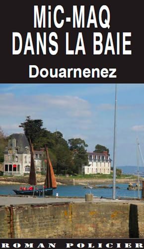 Mic-Maq Dans La Baie (038) Douarnenez book
